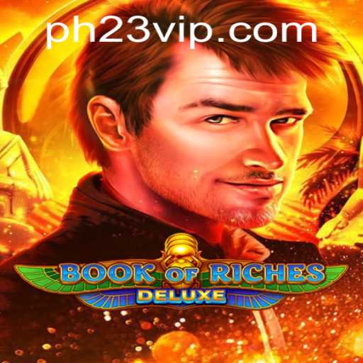 Book of Riches Deluxe: A Thrilling Adventure Awaits